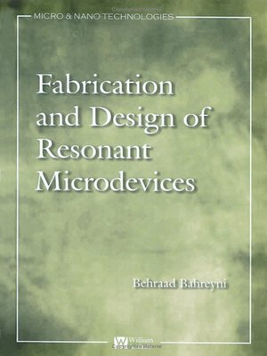 cover image of Fabrication and Design of Resonant Microdevices